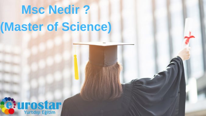 Msc Nedir (Master of Science) 